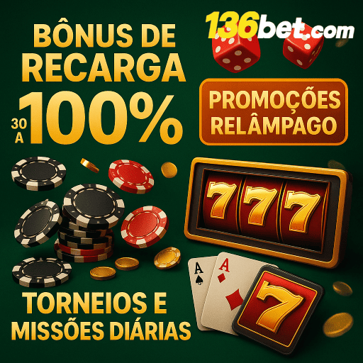 Ganhe Bônus e Prêmios Incríveis na 136BET